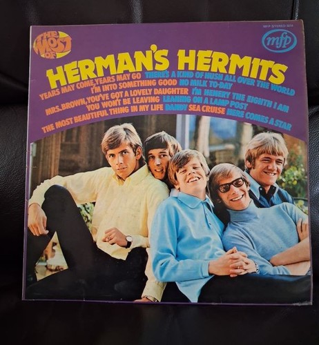 Herman hermits the most of - -,